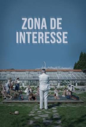 Zona de Interesse - Legendado 2023 Torrent