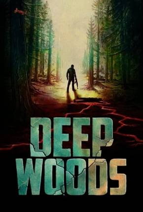 Deep Woods - Legendado e Dublado Não Oficial 2022 Torrent