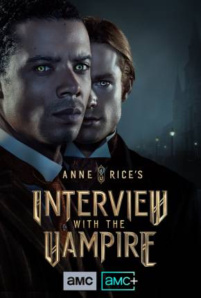 Entrevista Com o Vampiro - 1ª Temporada 2022 Torrent