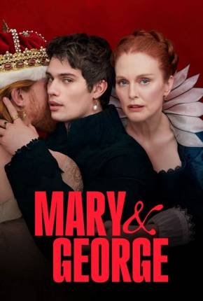 Mary e George - 1ª Temporada Legendada 2024 Torrent