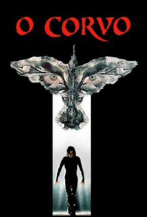 O Corvo - The Crow (Clássico) 1994 Torrent