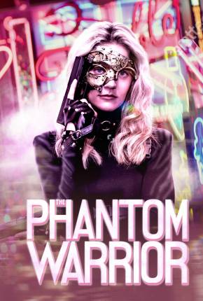 The Phantom Warrior - Legendado 2024 Torrent