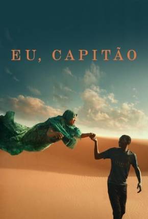 Eu, Capitão 2024 Torrent