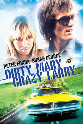 Fuga Alucinada / Dirty Mary Crazy Larry 1974 Terabox / PixelDrain / EDISK / SEND