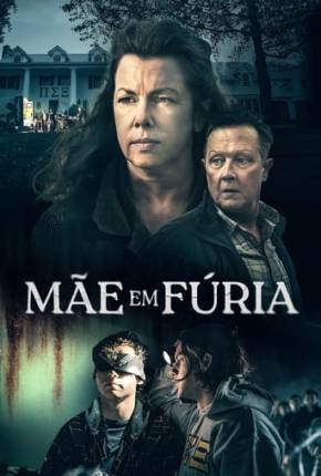 Mãe em Fúria 2021 Torrent