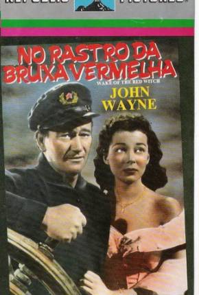 No Rastro da Bruxa Vermelha / Wake of the Red Witch 1948 Google Drive