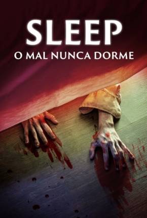 Sleep - O Mal Nunca Dorme 2023 Torrent