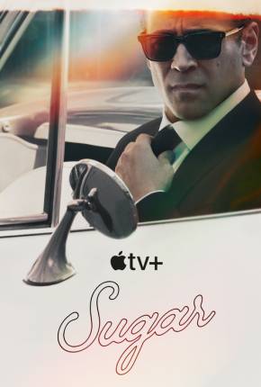 Sugar - 1ª Temporada 2024 Torrent / STREAMTAPE / FILEMOON