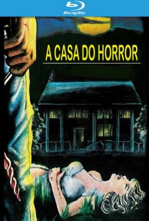 A Casa do Horror / Horror House on Highway Five - Legendado 1985 Mega / 1Fichier / UsersCloud / Terabox / UsersDrive / DesiUpload / Send