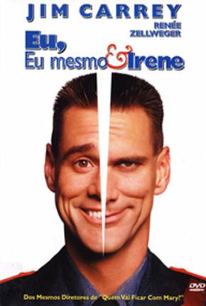 Eu, Eu Mesmo e Irene / Me Myself e Irene 2000 PixelDrain / GoFile