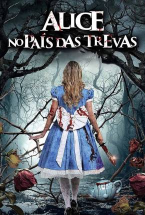 Alice no País das Trevas 2023 Torrent