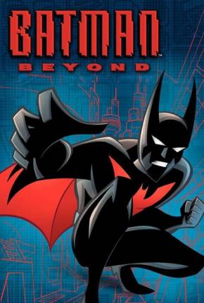 Batman do Futuro / A Série Animada 1999 Terabox