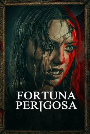 Fortuna Perigosa - Legendado 2024 Torrent