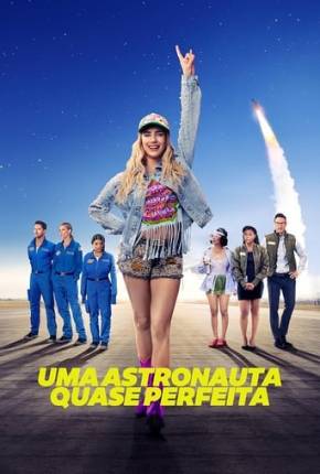 Uma Astronauta Quase Perfeita 2024 Torrent