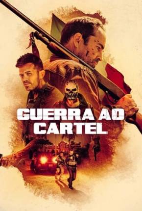 Guerra ao Cartel 2023 Torrent