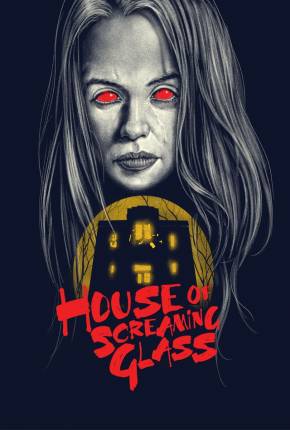 House of Screaming Glass - Legendado e Dublado 2024 Torrent