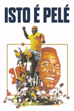 Isto é Pelé / Nacional 1974 Archive