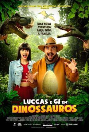 Luccas e Gi em - Dinossauros 2024 Torrent