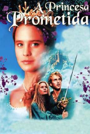 A Princesa Prometida - The Princess Bride 1987 Torrent / Terabox / Quotaless / PixelDrain / Edisk / Send