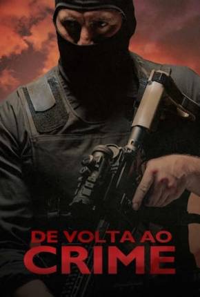 De Volta ao Crime 2023 Torrent