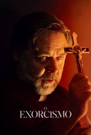 O Exorcismo - The Exorcism 2024 Torrent