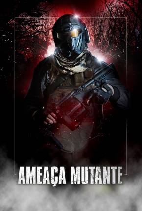 Ameaça Mutante 2021 Torrent