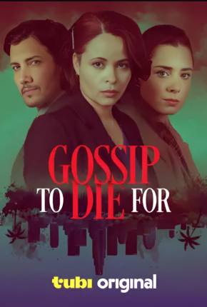 Gossip to Die For - Legendado e Dublado 2024 Torrent