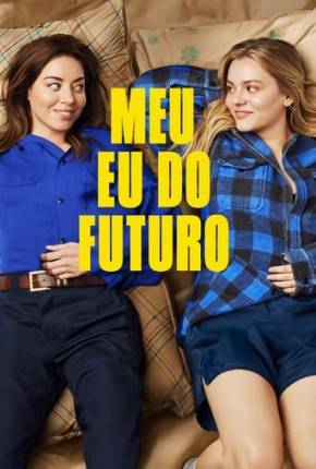 Meu Eu do Futuro - Legendado e Dublado 2024 Torrent